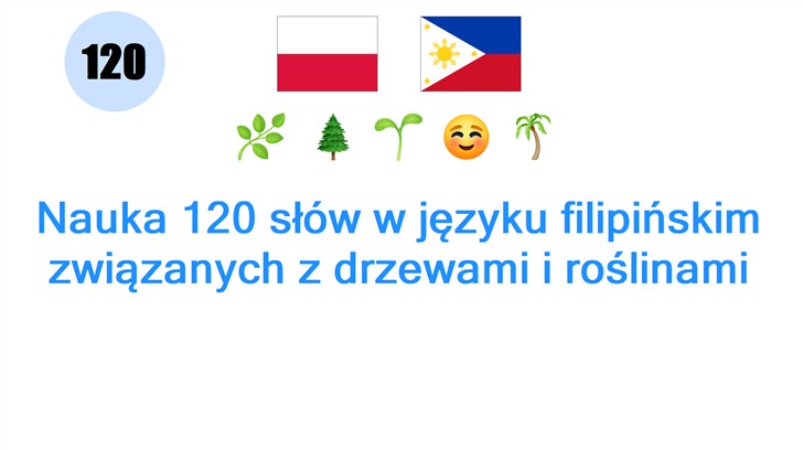 Nauka 120 słów w języku filipińskim związanych z drzewami i roślinami